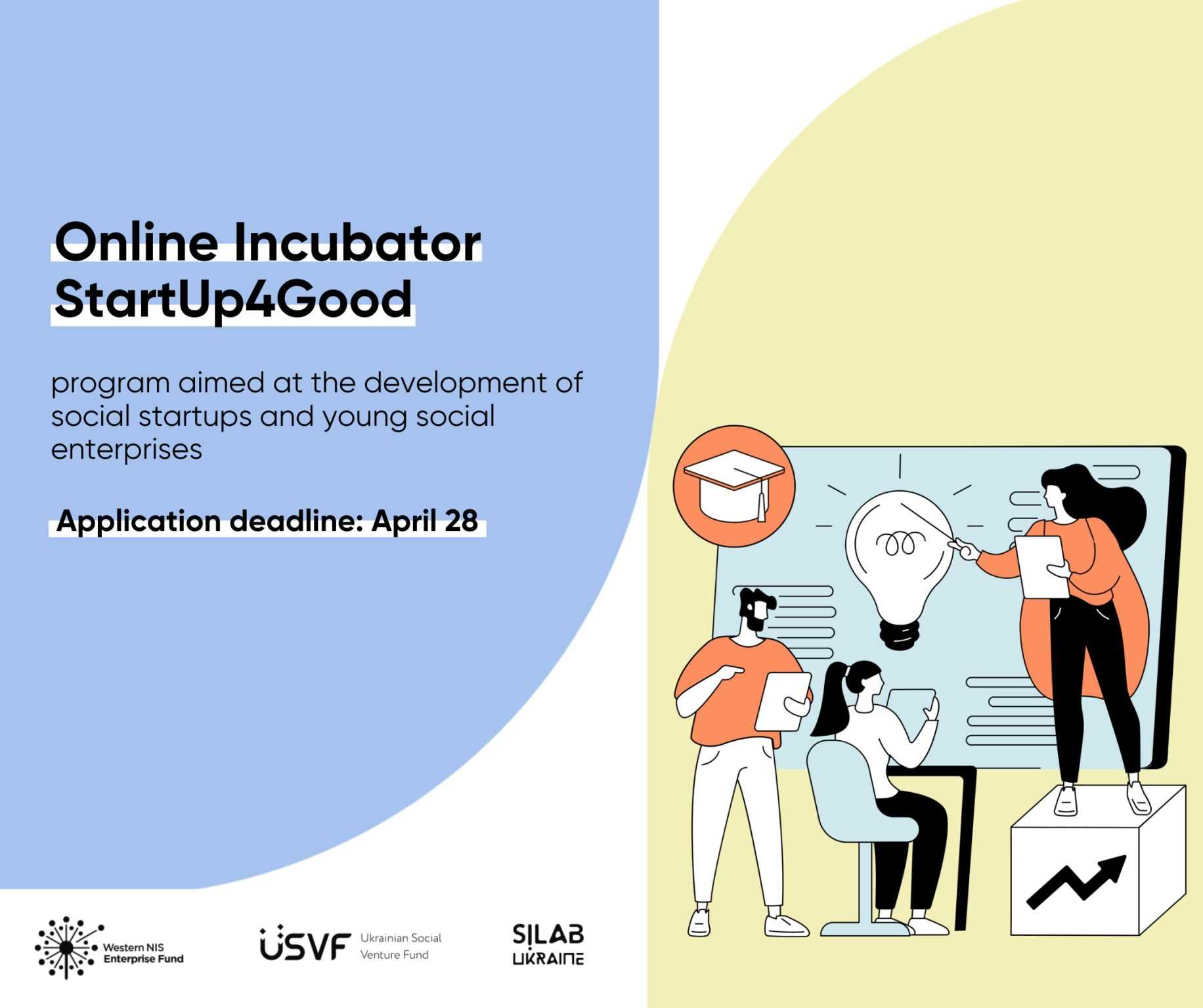 StartUp4Good online incubator for social impact startups: application deadline: April 28, 2024